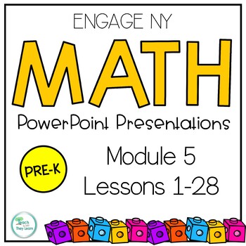 Preview of Engage NY Math PowerPoint PreK Module 5 Lessons 1-28