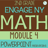 Engage NY Math PowerPoint Presentations 2nd Grade Module 4