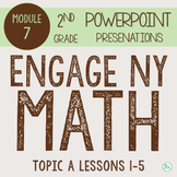 Engage NY Math PowerPoint Presentations 2nd Grade Module 7