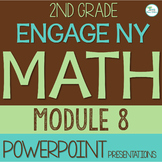 Engage NY Math PowerPoint Presentations 2nd Grade Module 8