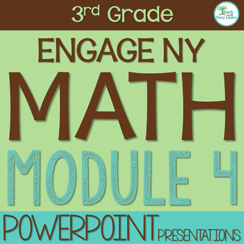 Preview of Engage NY Math PowerPoint Presentations 3rd Grade Module 4 ALL LESSONS