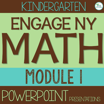 Preview of Engage NY Math PowerPoint Presentations Kindergarten Module 1 ALL LESSONS