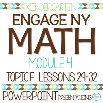 Preview of Engage NY Math PowerPoint Presentations Kindergarten Module 4 Topic F