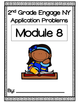 Preview of Engage NY Module 8 Application Problems 2nd Grade