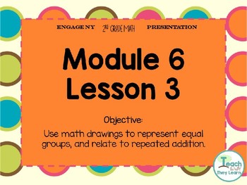 Preview of Engage NY  Math PowerPoint Presentation 2nd Grade Module 6 Lesson 3
