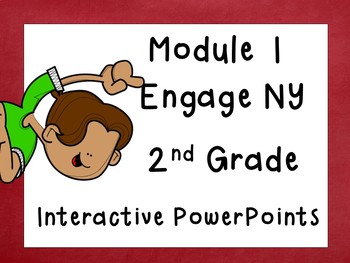 Preview of Engage NY, updated version, Second Grade, Module 1, Interactive PowerPoint