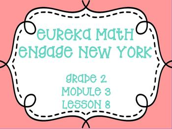 Preview of Engage New York/Eureka Math, Grade 2, Module 3, Lesson 8