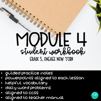 Preview of Engage NY Student Guided Notes Workbook - GRADE 5, MODULE 4