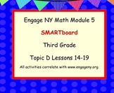Engage Ny SMART board Third Grade Math Module 5 Topic D