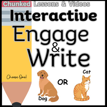 Preview of Engage & Write FREE Interactive Writing, Dog or Cat, Graphic Organizers & Videos