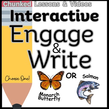 Preview of Engage & Write, Interactive Writing Lessons, Science Monarch Butterfly & Salmon