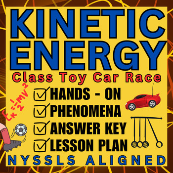 Preview of Engage with Kinetic Energy: NYSSLS Aligned Car Race Activity
