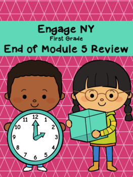 Preview of EngageNY End of Module 5 Review