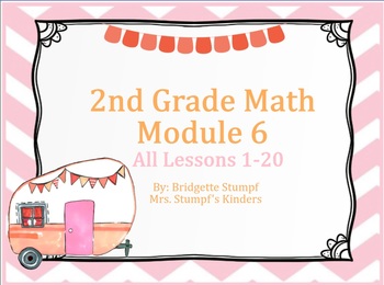 Preview of EngageNY Eureka 2nd Grade Math Module 6 All Topics Lessons 1-20