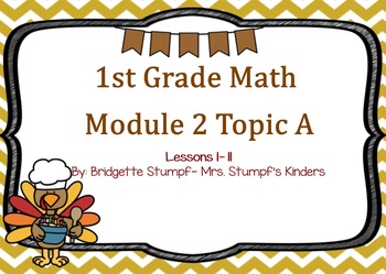 Preview of EngageNY Eureka First Grade Math Module 2 Topic (A) Lessons 1-11
