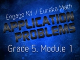 EngageNY / Eureka Grade 5 Math Module 1 Application Problems