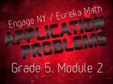EngageNY / Eureka Grade 5 Math Module 2 Application Problems