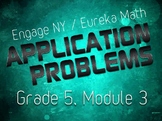 EngageNY / Eureka Grade 5 Math Module 3 Application Problems