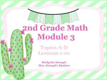 Preview of EngageNY Eureka Second Grade Math Module 3 Topics A-D Lessons 1-10