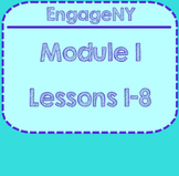 EngageNY Module 1 Lessons 1-8