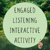 Engaged Listening Interactive Activity