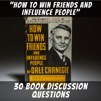 Preview of Engaging Discussion Questions for "How to Win Friends and Influence People"