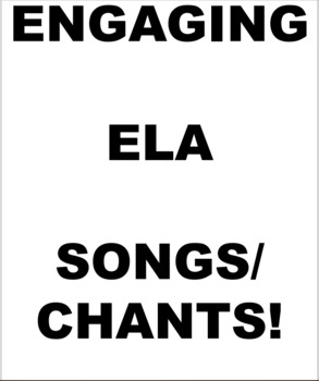 Preview of Engaging ELA Songs/Chants