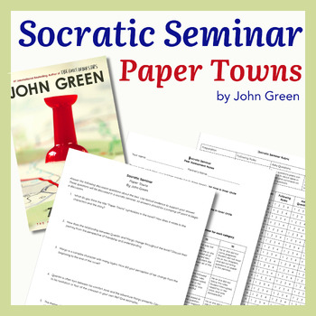 Preview of Engaging Socratic Seminar Resources for Paper Towns by John Green