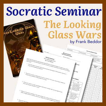 Preview of Engaging Socratic Seminar Resources for The Looking Glass Wars by Frank Beddor