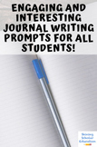 Engaging and Interesting Journal Writing Prompts for All Students