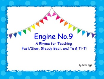 Preview of Engine No. 9: A Rhyme for Teaching Fast & Slow, Steady Beat, and Ta & Ti-Ti