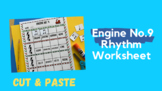 Engine No. 9 - Rhythm Cut & Paste (K-5 General Music) Worksheet
