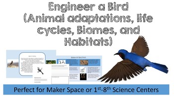 Preview of Engineer A Bird (Animal Adaptations, Biomes, Habitats, Life Cycles, Dichotomous)