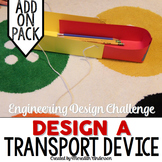 STEM Engineering Design Challenge #1 - Design a Transport 