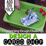 STEM Engineering Design Challenge #4 - Design a Cargo Ship