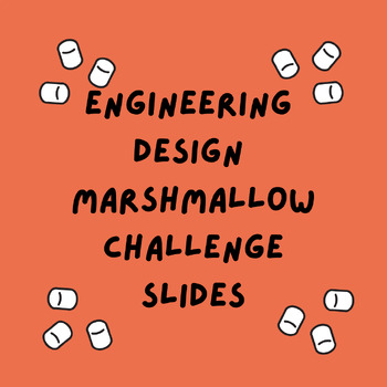 Preview of Engineering Design Marshmallow Challenge Slides