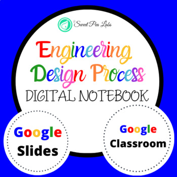 Preview of Engineering Design Process Digital Notebook | Distance Learning | Google Slides