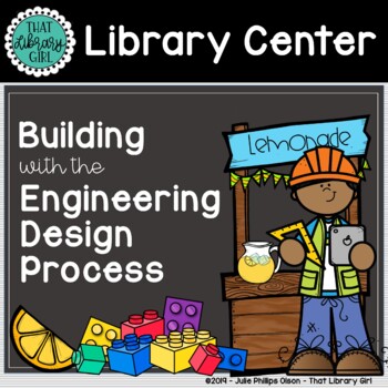 Preview of Engineering Design Process | Build a Lemonade Stand with LEGOs | Library Center