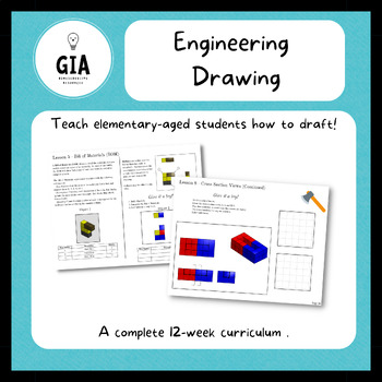 Preview of Engineering Drawing - 12-week STEM drafting curriculum for elementary students
