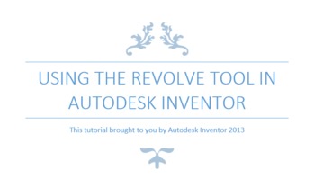Preview of Engineering Lesson Plans: Autodesk Inventor - Using the Revolve Tool