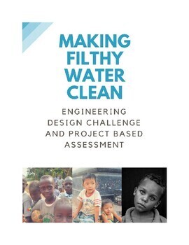 Preview of Engineering Mini Unit & Project Based Assessment: Water Pollution STEM Challenge