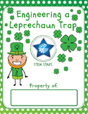 Engineering a Leprechaun Trap for St. Patrick's Day- STEM 