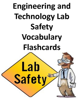 Preview of Engineering and Technology - Lab Safety Flashcards