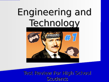 Preview of Engineering and Technology Test Review Jeopardy