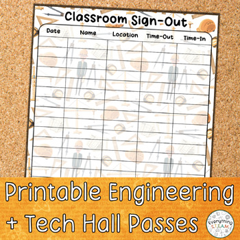 Preview of Engineering and Technology-Themed Sign Out Sheets | STEAM Classroom Forms