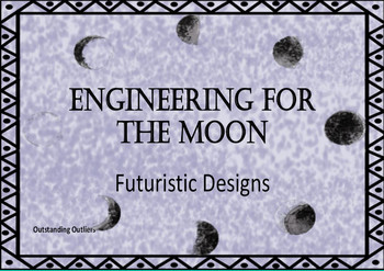 Preview of Engineering for the Moon!