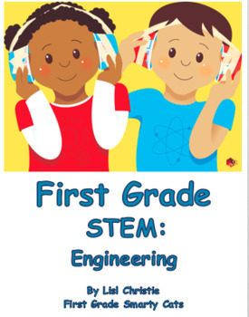 Preview of First Grade STEM: Engineering