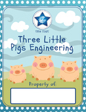 Engineering with the Three Little Pigs