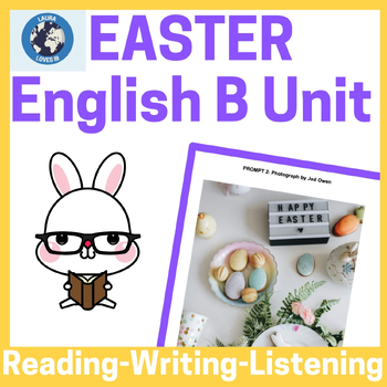 Preview of EASTER unit for English B HL Paper 1 & Paper 2 (Writing, Reading & Listening)