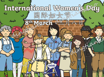 Preview of English—Chinese Bilingual “International Womens Day” Google Drive/PDF/PPT